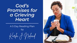 God’s Promises for a Grieving Heart 2 Corinthians 1:6-7 New International Version