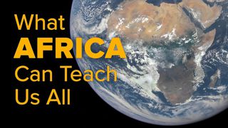 What Africa Can Teach Us All Luke 9:58 New International Version