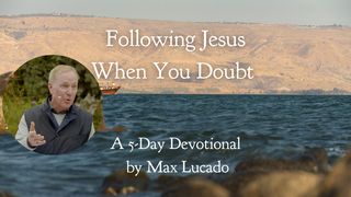Following Jesus When You Doubt Hebrews 4:14 New International Version