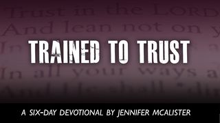 Trained to Trust 2 Corinthians 3:5 New International Version