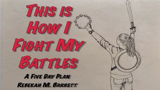 This Is How I Fight My Battles Psalm 22:3 English Standard Version 2016