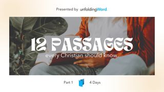 12 Passages Every Christian Should Know Genesis 3:4-6 The Message