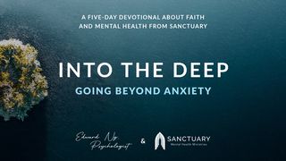 Into the Deep: Going Beyond Anxiety Jeremiah 29:7 English Standard Version 2016