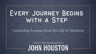 Every Journey Begins With a Step Genesis 22:13 The Message