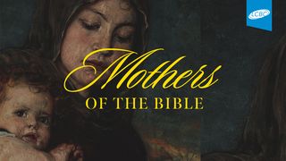 Mothers of the Bible Ruth 1:15-16 King James Version