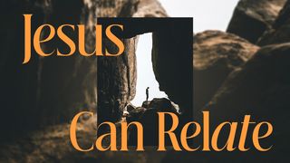 Jesus Can Relate Psalms 22:4 New International Version