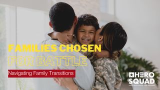Families Chosen for Battle 1 Corinthians 1:8-9 New International Version