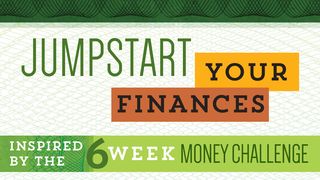 Jumpstart Your Finances Luke 12:21 New International Version