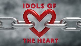 Idols of the Heart Acts 5:1-11 The Message
