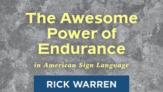 "The Awesome Power of Endurance" in American Sign Language James (Jacob) 1:12 The Passion Translation