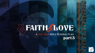 Faith & Love: A One Year Bible Reading Plan - Part 5 Matthew 24:31 New King James Version