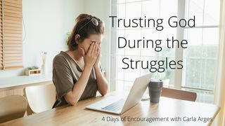 Trusting God During the Struggles 2 Corinthians 4:18 New Living Translation