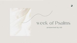 Week of Psalms Psalms 37:3-4 New International Version