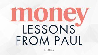 4 Money Lessons From the Apostle Paul 1 Timothy 6:17-21 New Living Translation