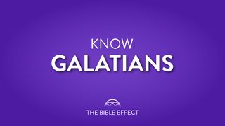 KNOW Galatians Galatians 2:19-21 The Message