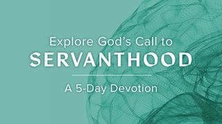 Explore God’s Call to Servanthood Hebrews 11:28 New International Version