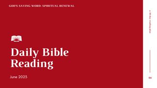 Daily Bible Reading Guide, June 2023 - "God’s Saving Word: Spiritual Renewal" 2 Corinthians 1:1-7 American Standard Version