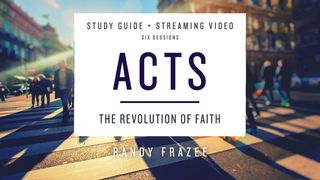 Acts: The Revolution of Faith Acts 15:11 New International Version