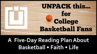 UNPACK this…For College Basketball Fans משלי 10:9 תנ"ך וברית חדשה בתרגום מודני