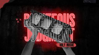 Righteous Judgment John 7:18 Amplified Bible
