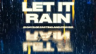 21 Days of Fasting and Prayer: Let It Rain Acts 19:15 New International Version