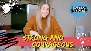 Kids Bible Experience | Strong & Courageous Joshua 3:1-4 The Message