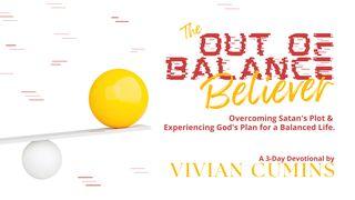 The Out of Balance Believer 1 Peter 5:8 American Standard Version