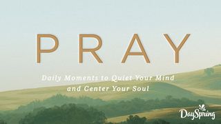 Pray: 14 Daily Moments to Quiet Your Mind & Center Your Soul Psalm 143:10 English Standard Version 2016