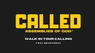 Walk in Your Calling Exodus 2:11-12 English Standard Version 2016