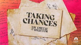 [The Epistle of Philemon] Taking Chances 2 Corinthians 5:19-20 English Standard Version 2016