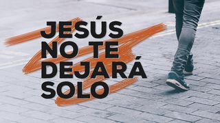 Jesús no te dejará solo Ephesians 4:25 New International Version