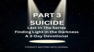 Part 3   SUICIDE Genesis 1:26-28 The Message