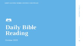 Daily Bible Reading – October 2023, "God’s Saving Word: Justice and Peace" Micah 7:7 New Century Version