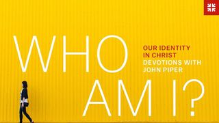 Who Am I? Devotions On Our Identity In Christ Ephesians 4:22-23 King James Version