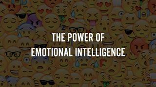 The Power of Emotional Intelligence: Framing, Naming, and Taming Your Emotions Luke 6:42 New Living Translation