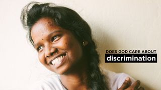 Does God Care About Discrimination Galatians 3:28-29 The Message