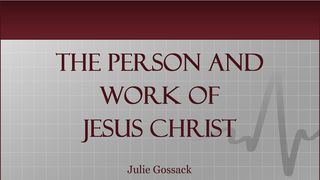 The Person And Work Of Jesus Christ Matthew 21:42 New International Version