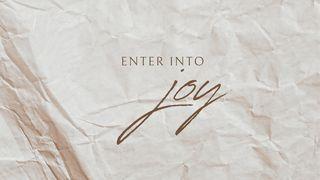 Enter Into Joy Nehemiah 8:10 Amplified Bible