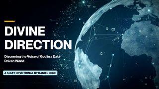 Divine Direction: Discerning the Voice of God in a Data-Driven World Exodus 14:12 New Century Version