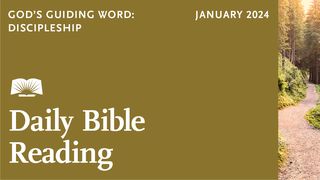 Daily Bible Reading — January 2024, God’s Guiding Word: Discipleship Mark 10:32-45 The Message