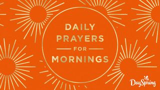 Daily Prayers for Mornings Psalms 59:16-17 The Message