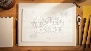 Praying Through Change Jeremiah 17:6-8 English Standard Version 2016