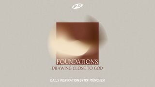 Foundations - Drawing Closer to God 1 Samuel 17:34-40 Amplified Bible