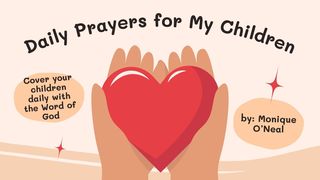 Daily Prayers for My Children Joel 2:28 New International Version