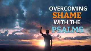 Navigating Shame With the Psalms Romans 8:15-16 New American Standard Bible - NASB 1995