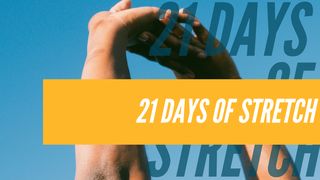 21 Days of Stretch 2 Kings 6:18 The Message
