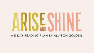 Arise and Shine Isaiah 60:2 New International Version