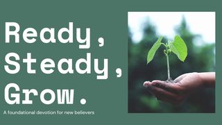 Ready, Steady, Grow Proverbs 28:13 Good News Translation
