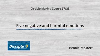 Five Negative and Harmful Emotions Psalms 31:3 New International Version