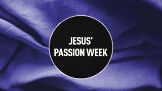 Jesus’ Passion Week: Our Savior’s Last Days and Ultimate Sacrifice Mark 14:1-11 New American Standard Bible - NASB 1995